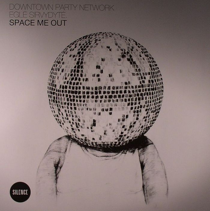 DOWNTOWN PARTY NETWORK feat EGLE SIRVYDY - Space Me Out