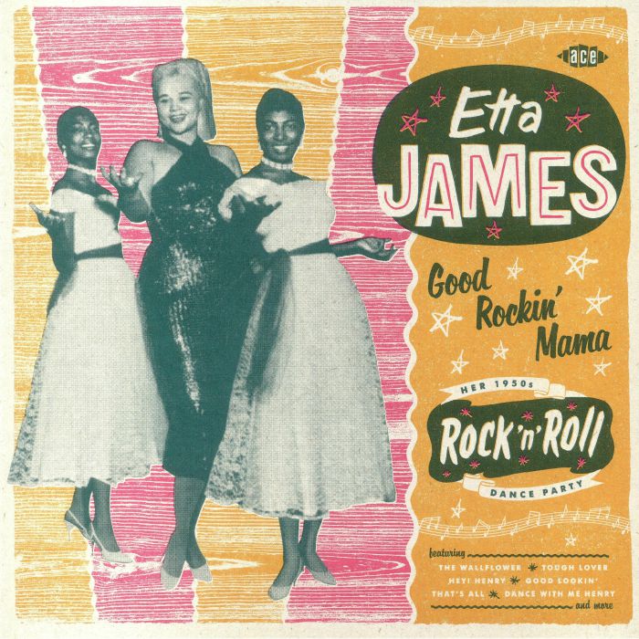 JAMES, Etta - Good Rockin' Mama: Her 1950s Rock N Roll Dance Party