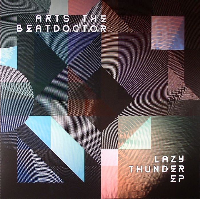 ARTS THE BEATDOCTOR - Lazy Thunder EP