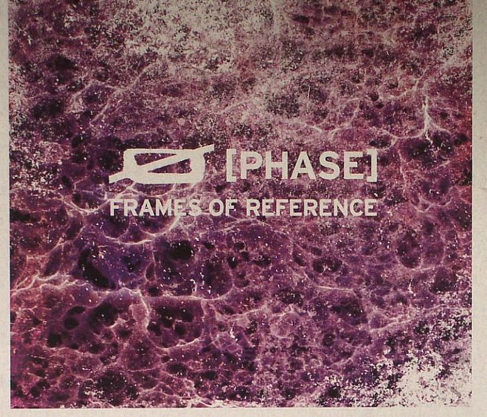 PHASE - Frames Of Reference