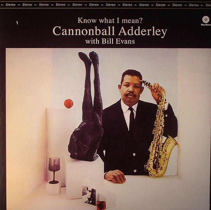 ADDERLEY, Cannonball with BILL EVANS - Know What I Mean? (remastered)