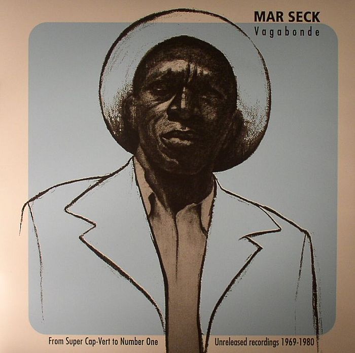 SECK, Mar - Vagabonde From Super Cap Vert To Number One: Unreleased Recordings 1969-1980