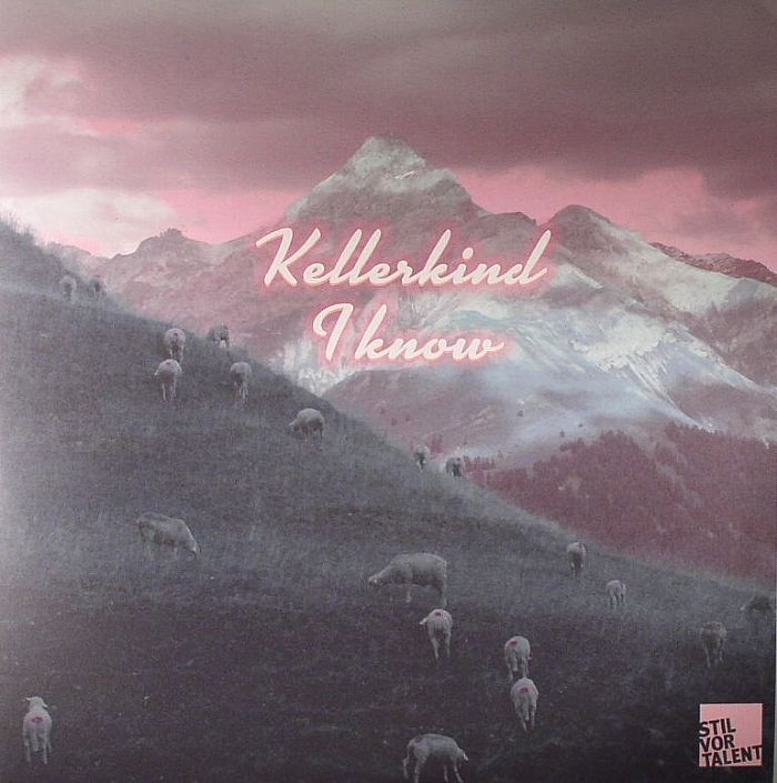 KELLERKIND - I Know