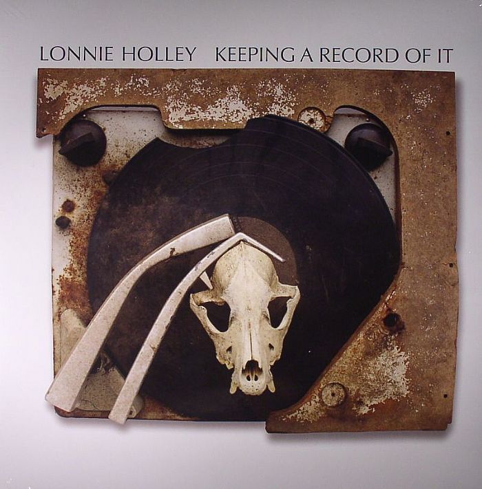 HOLLEY, Lonnie - Keeping A Record Of It
