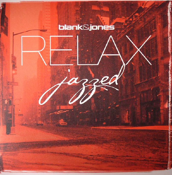 BLANK & JONES - Relax Jazzed