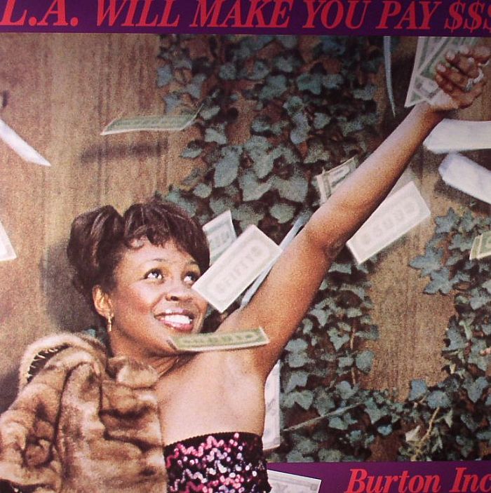 BURTON INC - LA Will Make You Pay