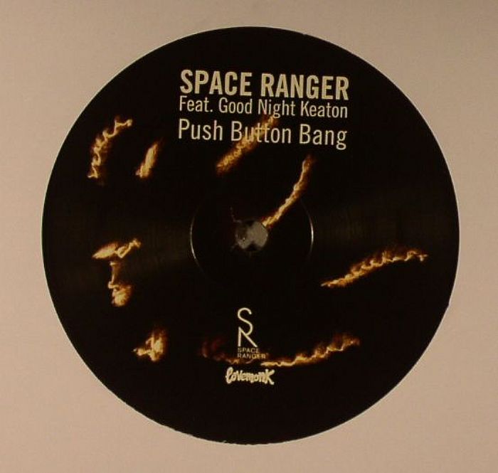 SPACE RANGER - Push Button Bang