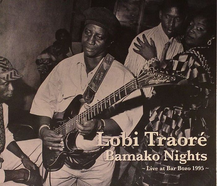 TRAORE, Lobi - Bamako Nights: Live At Bar Bozo 1995