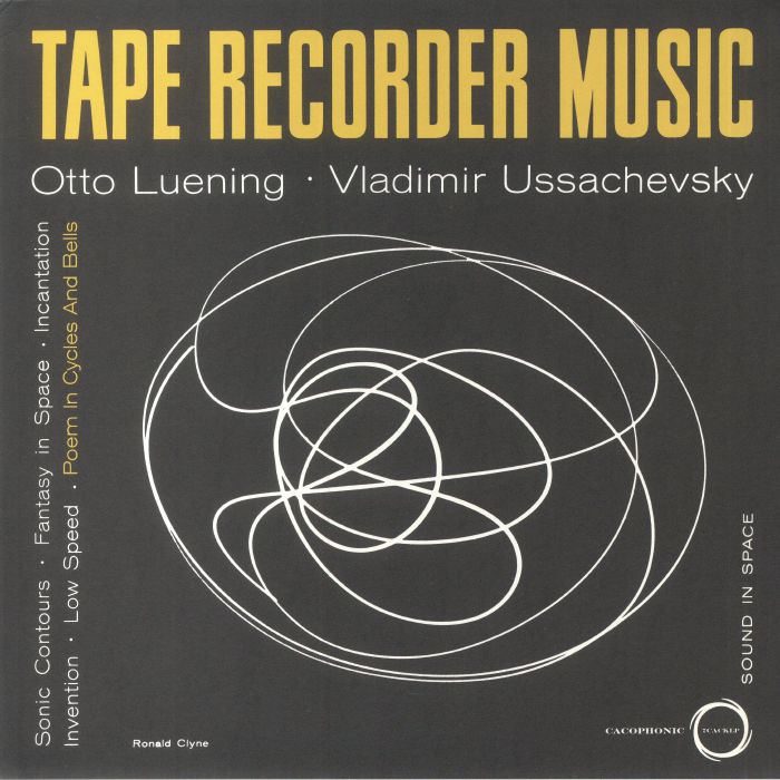 LUENING, Otto/ VLADAMIR USSACHEVSKY - Tape Recorder Music
