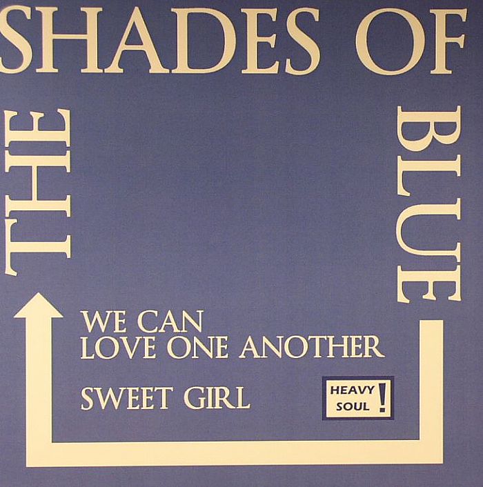 SHADES OF BLUE, The - We Can Love One Another