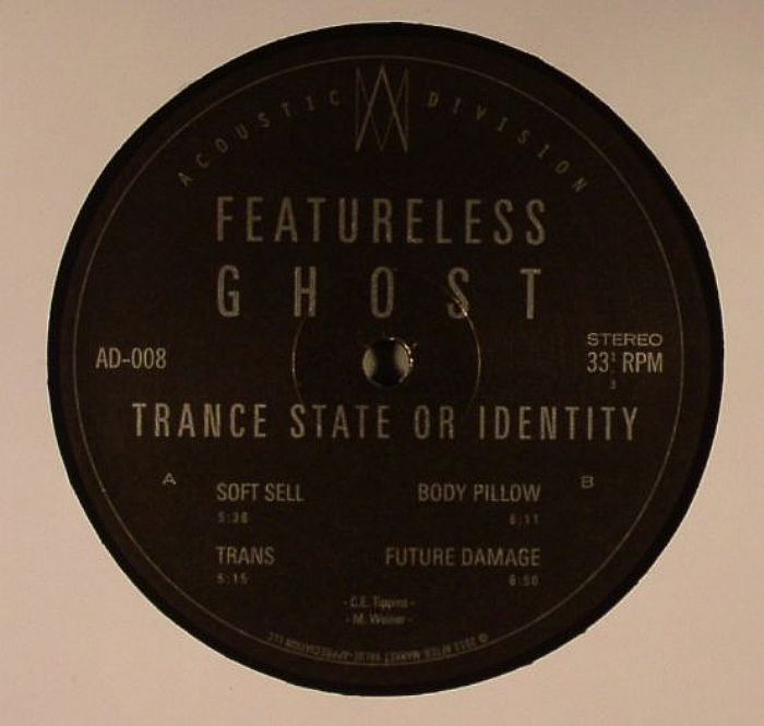 FEATURELESS GHOST - Trance State Or Identity