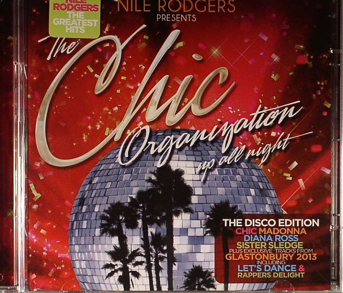 CHIC/VARIOUS - The Chic Organisation: Up All Nigh (The Disco edition)