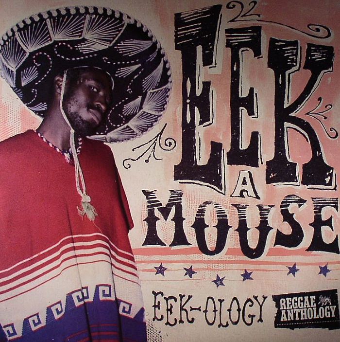 EEK A MOUSE - Eek Ology: Reggae Anthology