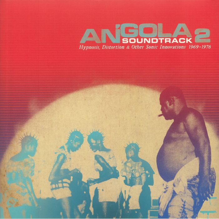 REDJEB, Samy Ben/VARIOUS - Angola Soundtrack 2: Hypnosis Distortions & Other Sonic Innovations 1969-1978