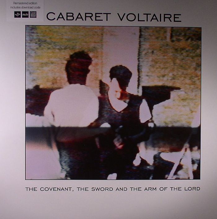 CABARET VOLTAIRE - The Covenant The Sword & The Arm Of The Lord