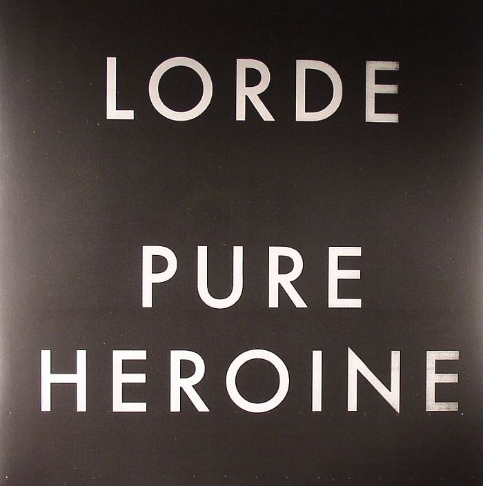 LORDE - Pure Heroine