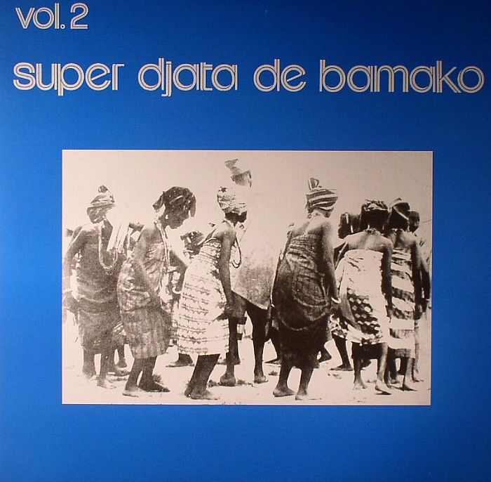 SUPER DJATA BAND DE BAMAKO - Blue Vol 2 (Deluxe Edition)