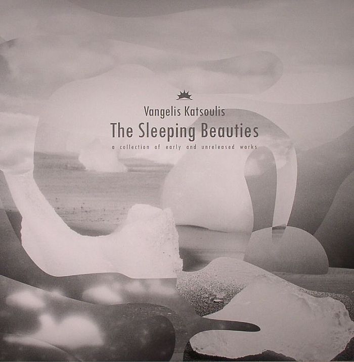 KATSOULIS, Vangelis - The Sleeping Beauties: A Collection Of Early & Unreleased Works