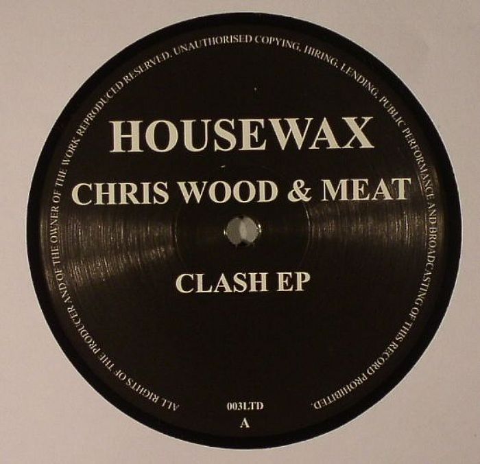 WOOD, Chris/MEAT - Clash EP