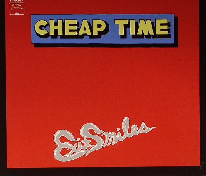 CHEAP TIME - Exit Smiles