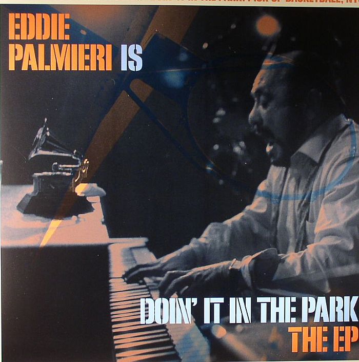 PALMIERI, Eddie - Doin It In The Park: The EP