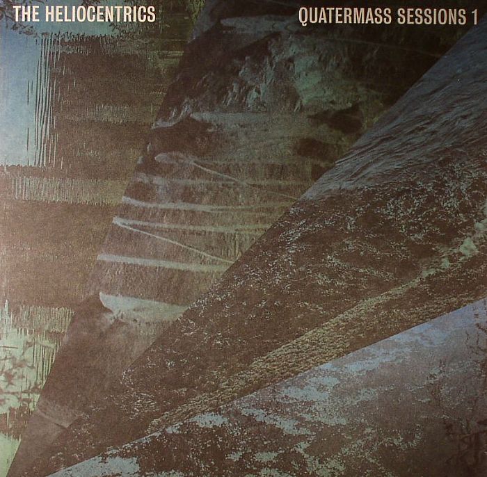 HELIOCENTRICS, The - Quatermass Sessions 1