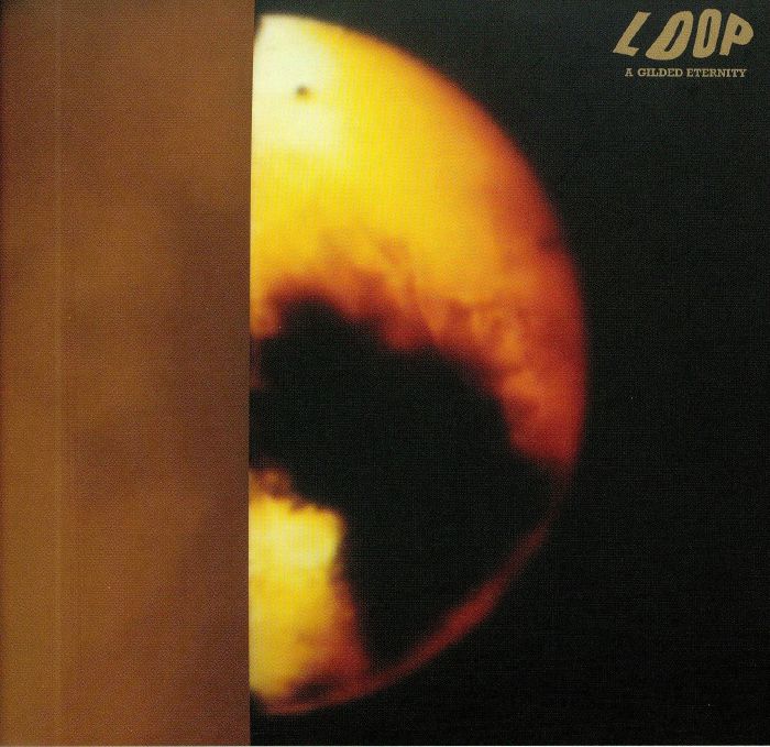 LOOP - A Gilded Eternity (reissue)