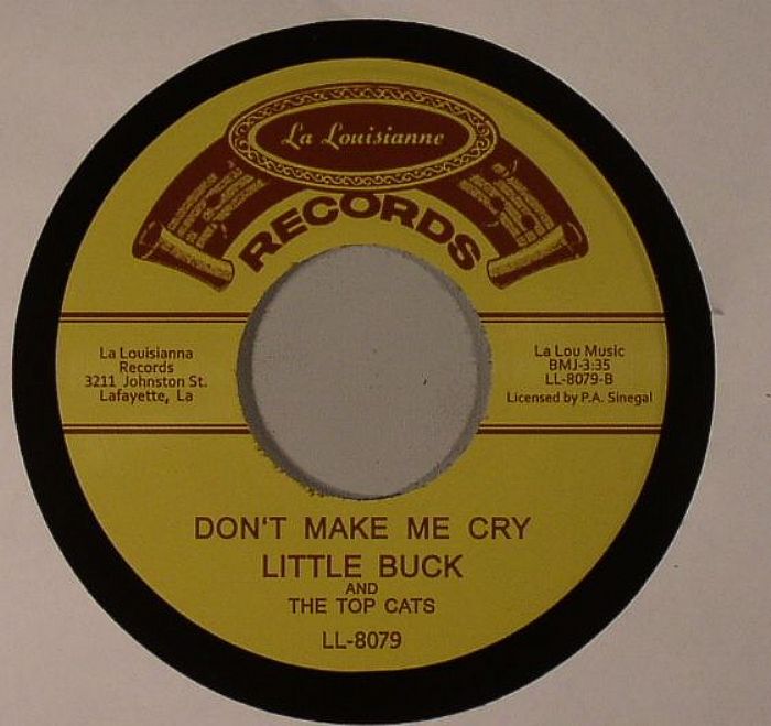 LITTLE BUCK & THE TOP CATS - Don't Make Me Cry