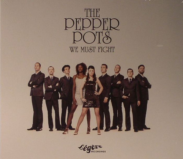 PEPPER POTS, The - We Must Fight