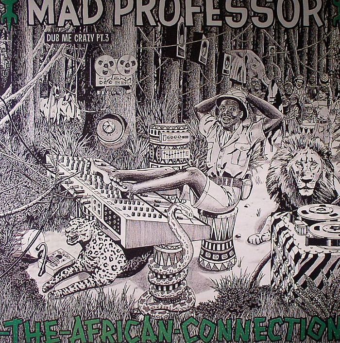 MAD PROFESSOR - Dub Me Crazy Part 3: The African Connection