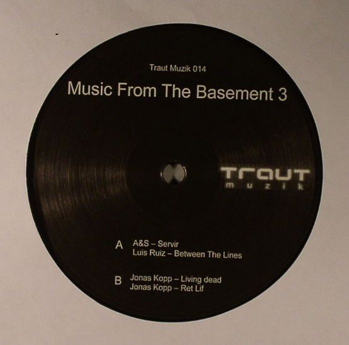 A&S/LUIS RUIZ/JONAS KOPP - Music From The Basement Part 3