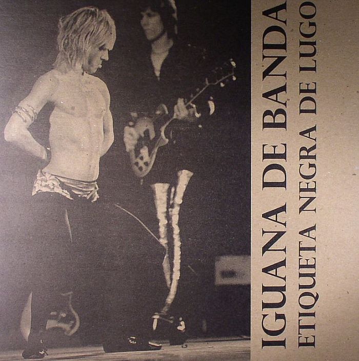 IGGY & THE STOOGES - Iguana De Banda: Etiqueta Negra De Lugo (Raw Power Outtakes)