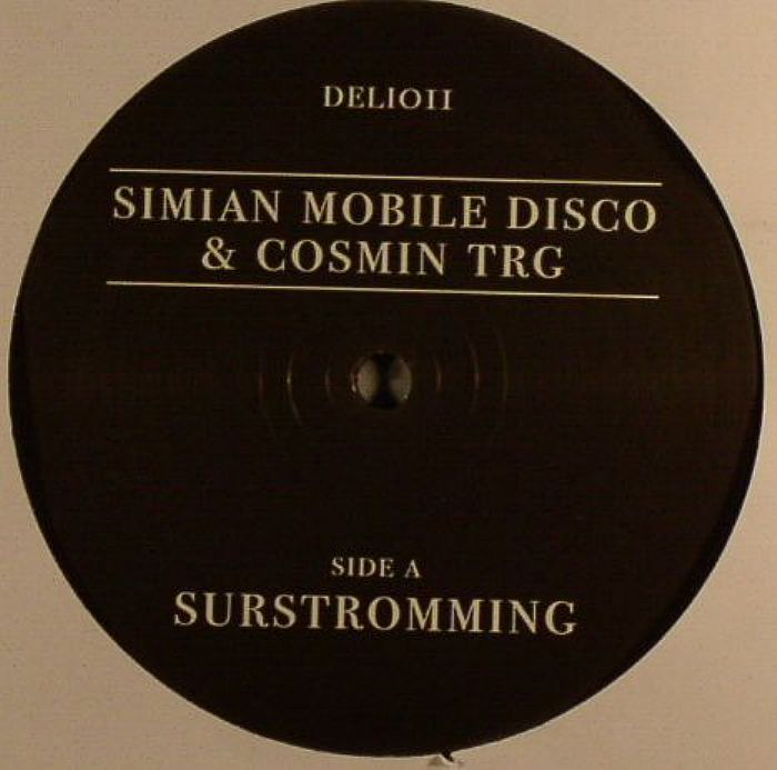 SIMIAN MOBILE DISCO/COSMIN TRG - Surstromming
