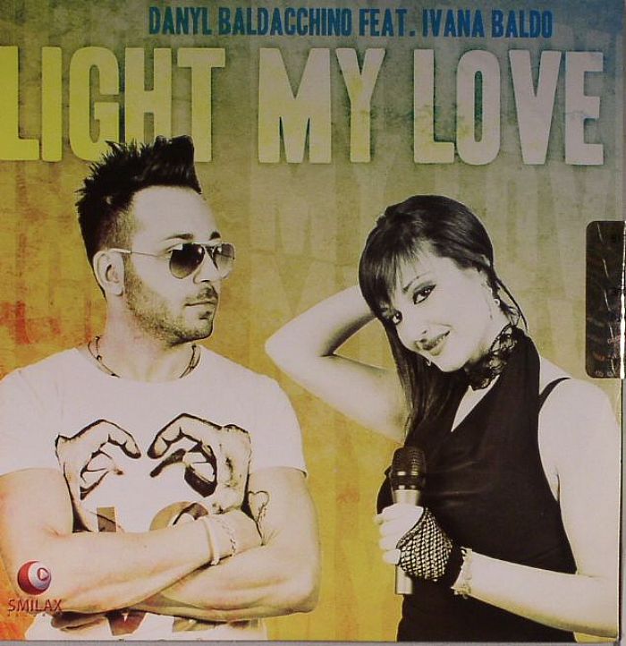 BALDACCHINO, Danyl feat IVANA BALDO - Light My Love