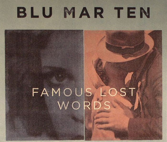 BLU MAR TEN - Famous Lost Words