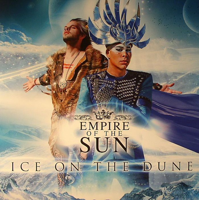 EMPIRE OF THE SUN - Ice On The Dune
