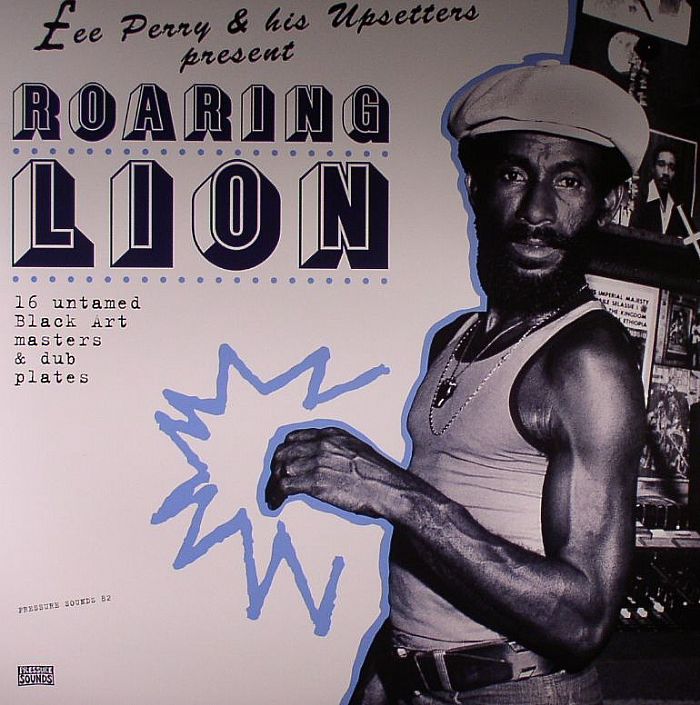 PERRY, Lee/VARIOUS - Lee Perry & His Upsetters Present Roaring Lion: 16 Untamed Black Art Masters & Dub Plates