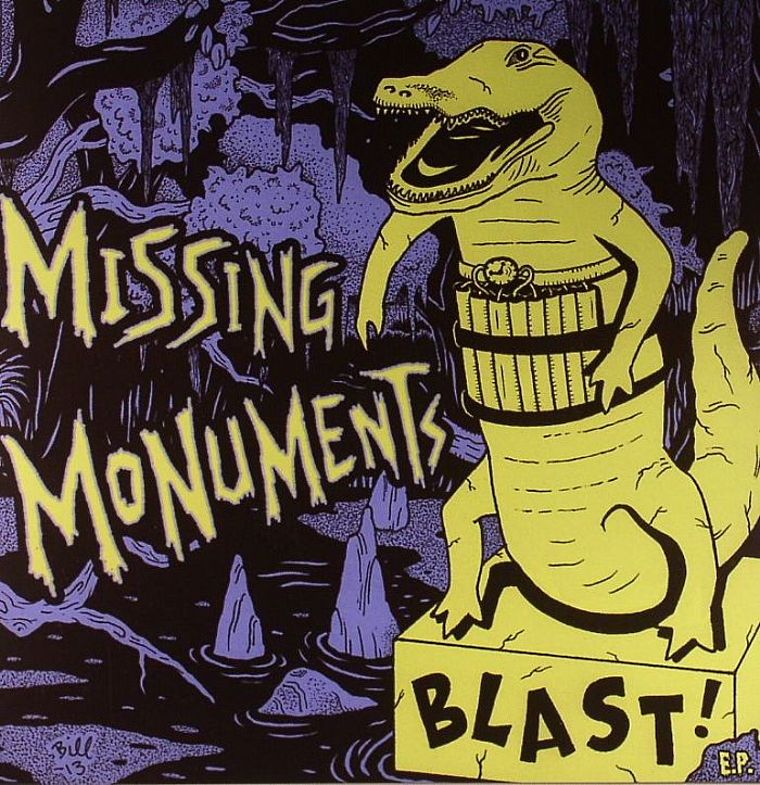 MISSING MONUMENTS - Blast! EP