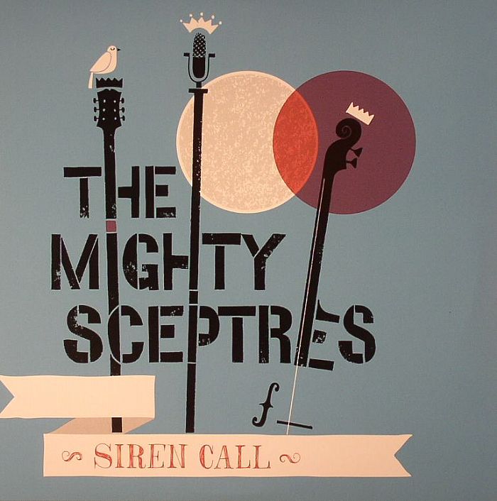 MIGHTY SCEPTRES, The - Siren Call