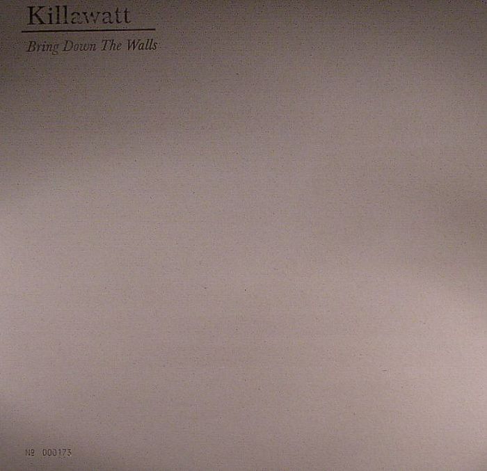 KILLAWATT - Bring Down The Walls