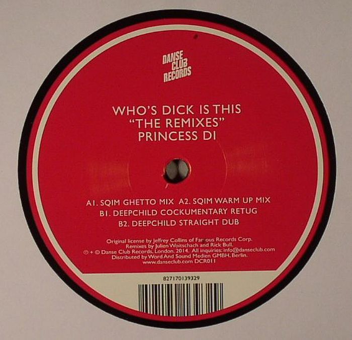 PRINCESS DI - Who's Dick Is This (remixes)