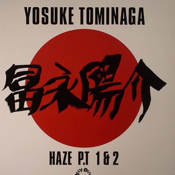 TOMINAGA, Yosuke aka DJ CHAMP - Haze Part 1 & 2