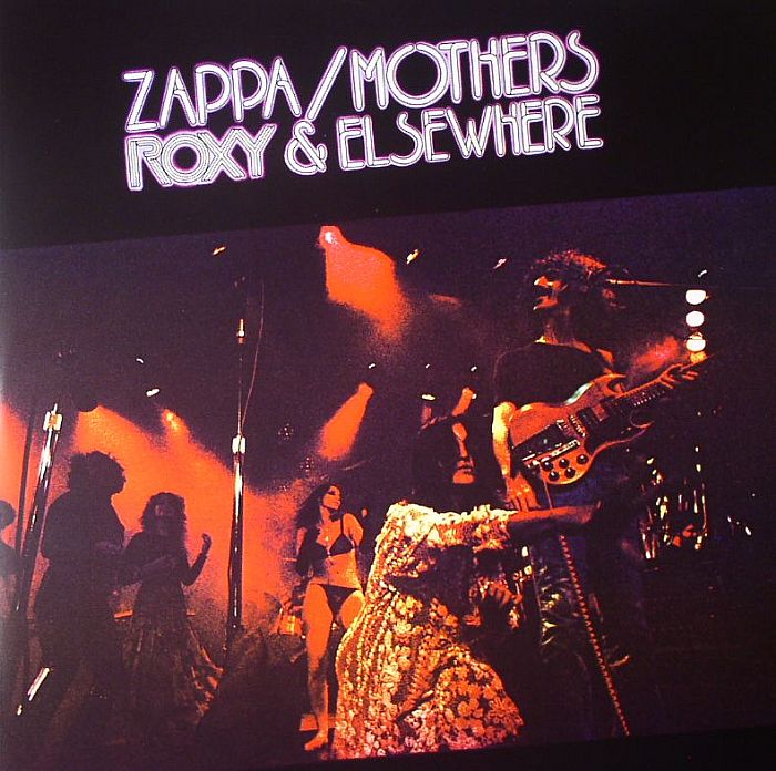 ZAPPA/MOTHERS - Roxy & Elsewhere