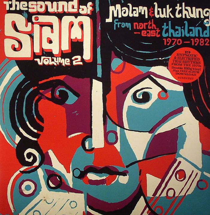 VARIOUS - Sound Of Siam Vol 2: Molam & Luk Thung Isan From North East Thailand 1970-1982