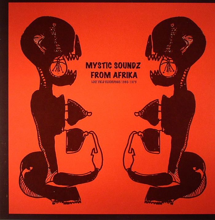 VARIOUS - Mystic Soundz From Afrika: Lost Field Recordings 1960-1973