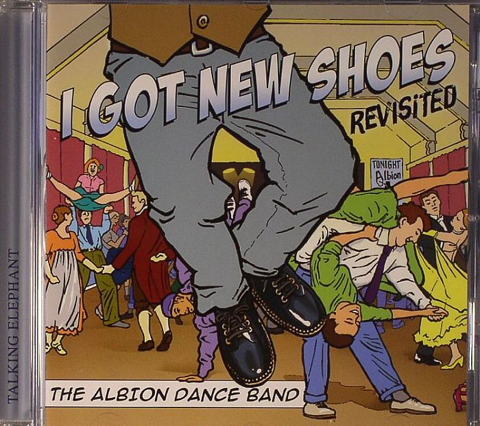 ALBION DANCE BAND, The - I Got New Shoes (Revisted)