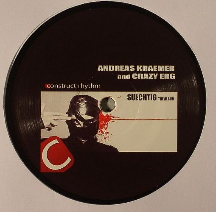 KRAEMER, Andreas/CRAZY ERG - Suechtig (The Album)