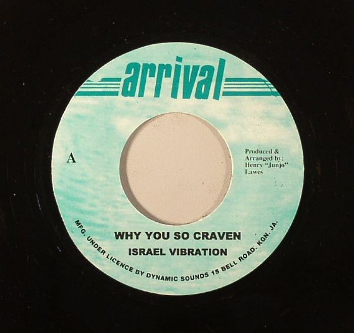 ISRAEL VIBRATION - Why You So Craven