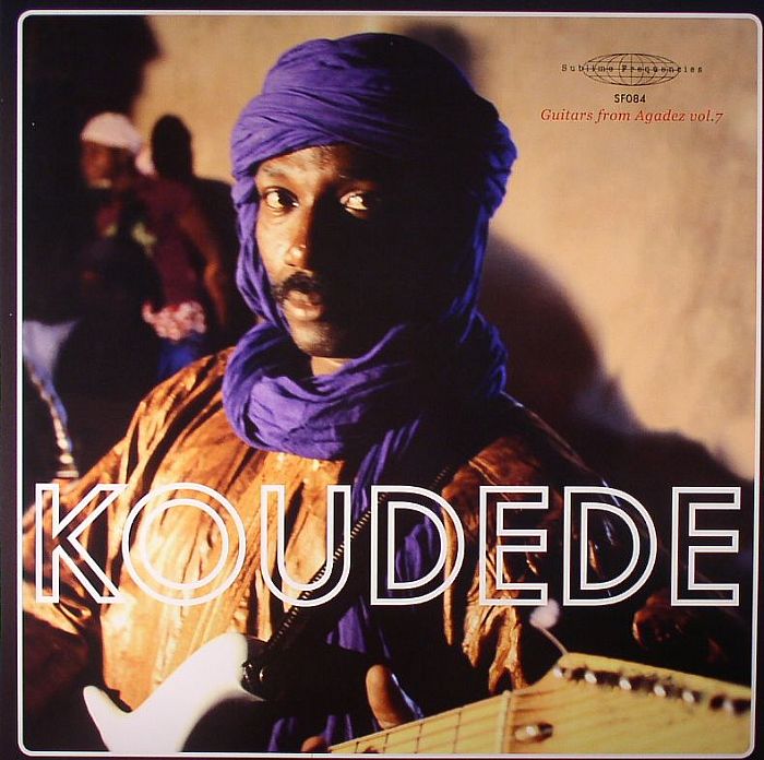 KOUDEDE - Guitars From Agadez Vol 7