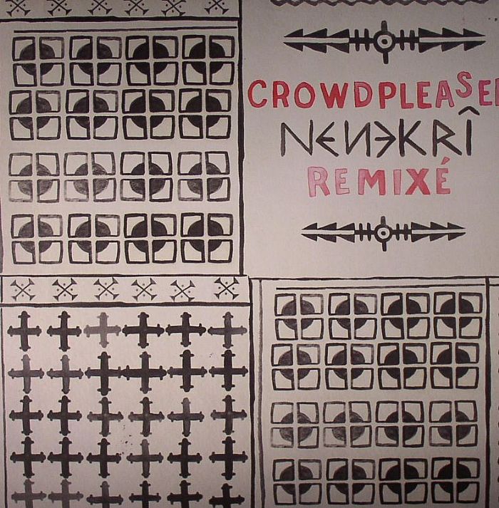 CROWDPLEASER - Nenekri Remixes